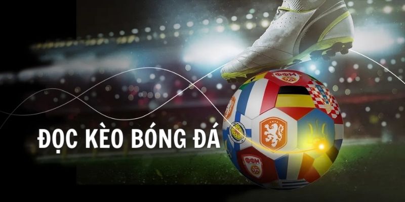 giới thiệu đọc kèo bóng đá