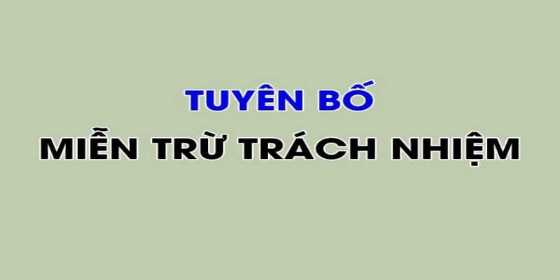 định nghĩa miễn trừ trách nhiệm Jun88